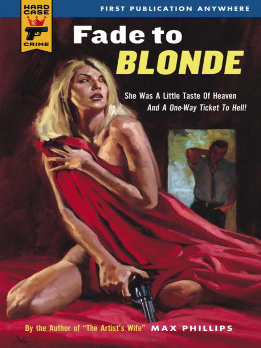 Title details for Fade to Blonde by Max Phillips - Available